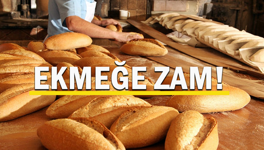 Ekmeğe zam!