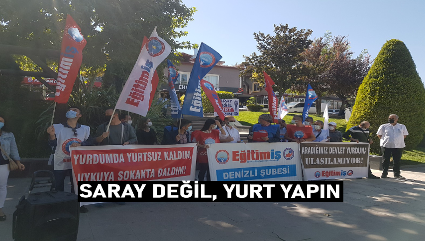 Saray Değil, Yurt Yapın