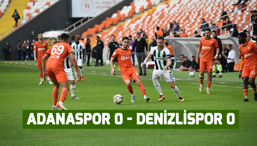 Adanaspor 0 – Denizlispor 0