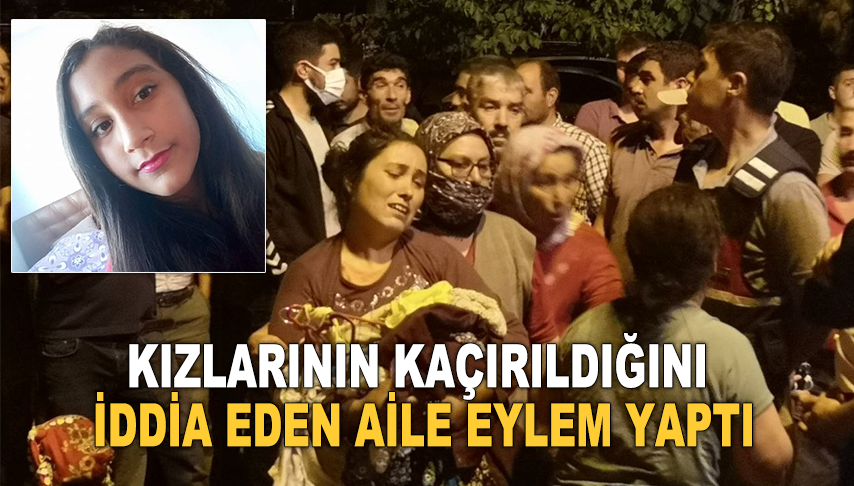 Kızlarının kaçırıldığını iddia eden aile eylem yaptı