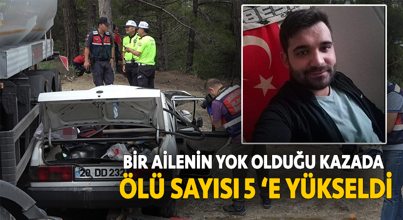Bir acı haber daha ölü sayısı 5’e yükseldi