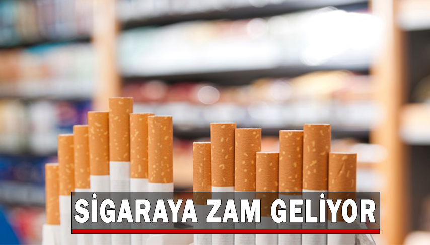 Sigaraya zam geliyor