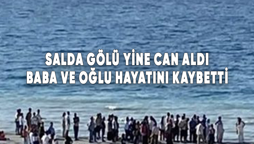 Salda Gölü yine can aldı